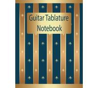 GUITAR TABLATURE NOTEBOOK / 10 Staves Music Sheets / Stave Notebook, Musical Notation Staff Notebook / Songwriter Blank Guitarist Tab Notebook /: ... and Vocalists / Gift For Music Lovers