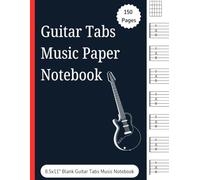 Guitar Tabs Music Paper Notebook: 8.5 x 11" Blank Guitar Tabs Music Notebook