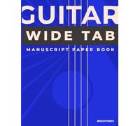 Guitar Wide Tab Manuscript paper book (blue): “Blank 120 Pages | 6 Tabs per Page | 5 Chords Each | 6-Line Guitar Tablature | 8.5 x 11 - Perfect for ... (Guitar wide tab manuscript book)
