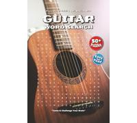 Guitar Word Search Puzzle Book: Explore Word Searches About Guitar Solos, Riffs, Music Theory & More | 6x9 Inches, 110 Pages | Over 50 Engaging Puzzles for Music Fans!