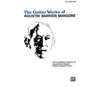 Guitar Works of Agustin Barrios Mangoré, Vol. I: 1
