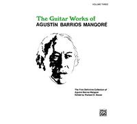 Guitar Works of Agustin Barrios Mangoré, Vol. III: 3