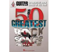 Guitar World’s 50 Greatest Rock - Sheet Music Collection for Guitar | Guitar Recorded Versions with Tablature, Standard Notation and Lyrics | 512 ... Players: 50 Greatest Rock Songs of All Time