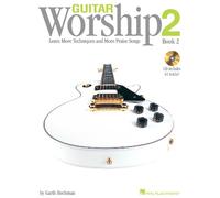 Guitar Worship Book 2: Learn More Techniques and More Praise Songs