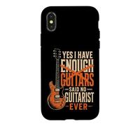 Guitar Yes I Have Enough Guitars Said No Guitarist Ever Case for iPhone X/XS