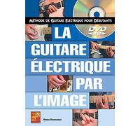 Guitare electrique par l image (la) +DVD