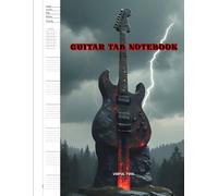 Guitarist Tablature Book: Blank Tabs, Chord Boxes, Notes & Lyrics Lines Manuscript Paper For Student, Teachers And Songwriters. Blank Sheets. Techniques Notation. 110 Pages. 8,5x11 Inches