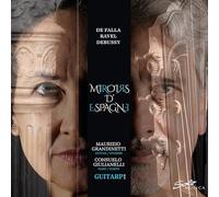 Guitarp Duo - Miroirs d'Espagne - Works by Manuel de Falla, Claude Debussy, Maurice Ravel