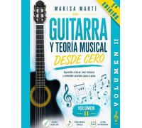 GUITARRA Y TEORÍA MUSICAL: DE TOCAR ACORDES A LEER PENTAGRAMA Y APLICARLO A LA GUITARRA