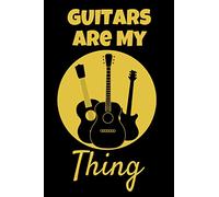 Guitars Are My Thing: This Guitar themed 6x9in Notebook makes a unique gift for any Guitar player. Ideal gift for Men, Women and Teens for Xmas or ... Stocking Filler/Stuffer or Secret Santa.