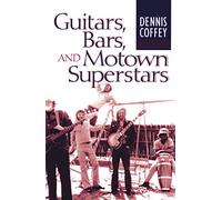 Guitars, Bars, and Motown Superstars