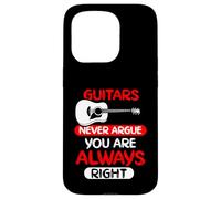Guitars never argue you are always right Case for iPhone 15 Pro