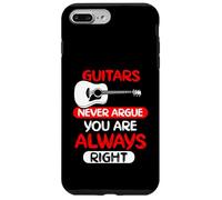 Guitars never argue you are always right Case for iPhone 7 Plus/8 Plus