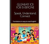 GUJARATI 101 FOR EVERYONE ('Gujarati 101 for Everyone' and 'Gujarati 201 for Everyone')