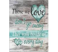 Guktmcet Creative Metal Tin Sign Those We Love Don't Go Away They Walk Beside Us Every Day Home Bathroom Club Bar Tin Sign Housewarming Gift 8x12 Inches