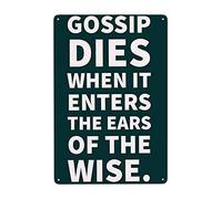Guktmcet Metal Vintage Tin Sign Gossip Dies When It Enters The Ears of The Wise Vintage Metal Tin Sign Poster Wall Farm Yard Club Vintage Bar Wall Decor 8x12 Inch