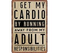 Guktmcet Vintage Funny Tin Signs I Get My Cardio By Running, Away From My Adult Responsibilities Mens Womens Decorative Aluminum Sign Wall Sign Bar Restaurant Cafe Bar Sign Decoration 8x12 Inches