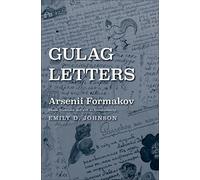 Gulag Letters (The Yale-Hoover Series on Authoritarian Regimes)