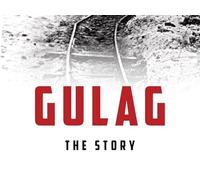 Gulag The Story