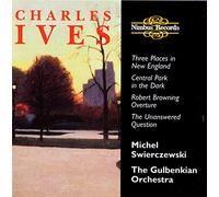 Gulbenkian Orchestra - Charles Ives: Central Park in the Dark, Robert Browning Overture, The Unanswered Question