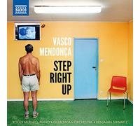 Gulbenkian Orchestra / Shwartz – Vasco Mendonca: Step Right Up – CD – NAXOS