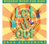 Guldemond, Brad - Let It Out!