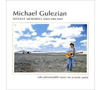 Gulezian, Michael - Distant Memories & Dreams