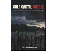 Gulf Cartel Untold: A Quick Guide to Colombia’s Most Powerful Criminal Empire