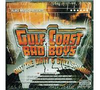 Gulf Coast Bad Boys: Out the Dirty & Still Shining [PA]