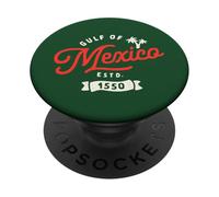 Gulf of Mexico Estd. 1550 Mexican Independence Day PopSockets Adhesive PopGrip