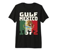 Gulf of Mexico Since 1672 Shirt Mexican Flag Premium T-Shirt