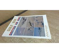 Gulf War: British Air Arms: No. 2005 (Firepower Pictorials Special S.)