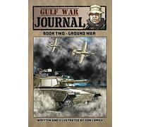 Gulf War Journal: Book Two - Ground War: 2