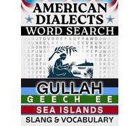Gullah/Geechee Word Search: Sea Islands Slang & Regional Vocabulary - 50 Puzzles, 1,000 Words, Answers Included (American Dialects): Large Print Word ... Brain Games (American Dialects Word Search)