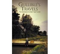Gullible's Travels: The Adventures of a Bad Taste Tourist