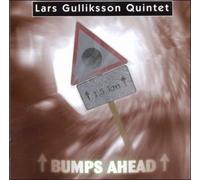 Gulliksson,Lars-Quintet- - Bumps Ahead