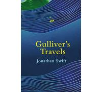 Gulliver’s Travels (Legend Classics): Into Several Remote Nations of the World