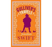 Gulliver's Travels : Annotated Edition (Alma Classics Evergreens)