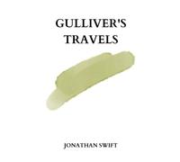 gulliver's travels by Jonathan Swift