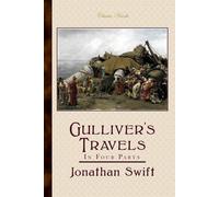 Gulliver's Travels: In Four Parts