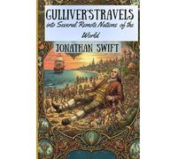 Gulliver's Travels into Several Remote Nations of the World