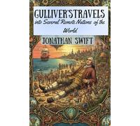 Gulliver's Travels into Several Remote Nations of the World