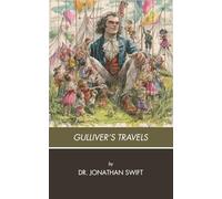 Gulliver's Travels: Into Several Remote Regions of the World