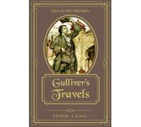 Gullivers Travels Told to the Children