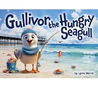 Gullivor The Hungry Seagull