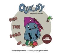 Gulpy, the greedy monster and the Dana: Cuento SOLIDARIO sobre la Dana