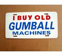 Gumball Machine Sign For Hobbyist Or Dealer License Plate 6x12 inches