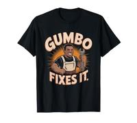 Gumbo Made Everything Better Cajun Comfort Food Philosophy T-Shirt