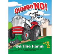 Gumbo NO! On the Farm