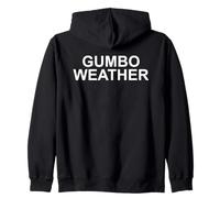 Gumbo Weather Funny Southern Slogan Cajun Comfort Food Vibes Zip Hoodie